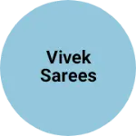 Business logo of Vivek sarees