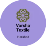 Business logo of Varsha textile