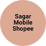 Business logo of SAGAR MOBILE SHOPEE