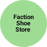 Business logo of Faction shoe store