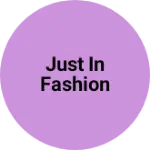 Business logo of Just in Fashion