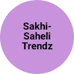 Business logo of Sakhi-saheli trendz