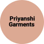 Business logo of Priyanshi Garments