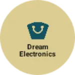 Business logo of DREAM ELECTRONICS