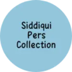 Business logo of Siddiqui pers collection