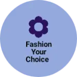 Business logo of fashion your choice