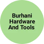 Business logo of Burhani Hardware and Tools