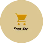 Business logo of Foot yer