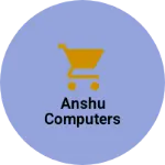 Business logo of Anshu Computers