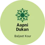 Business logo of Aapni dukan