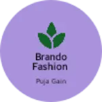 Business logo of Brando Fashion based out of North 24 Parganas