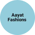Business logo of Aayat Fashions