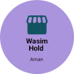 Business logo of WASIM HOLD