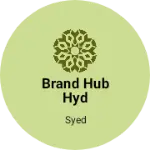 Business logo of Brand hub hyd