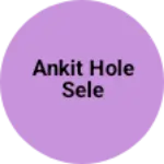 Business logo of Ankit hole sele