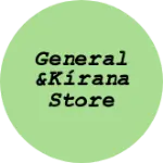 Business logo of General &kirana store