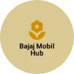 Business logo of Bajaj Mobil hub