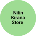 Business logo of Nitin kirana Store