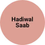 Business logo of Hadiwal saab