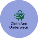 Business logo of Cloth and underwear