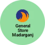 Business logo of General store madarganj