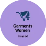 Business logo of Garments women
