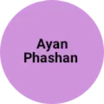Business logo of Ayan phashan
