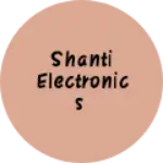 Business logo of Shanti electronics