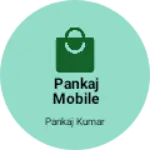 Business logo of Pankaj Mobile and Electricals