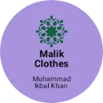 Business logo of Malik clothes store