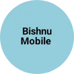 Business logo of Bishnu mobile