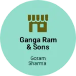 Business logo of Ganga Ram & sons