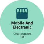 Business logo of Mobile and electranic