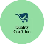 Business logo of Quality craft inc