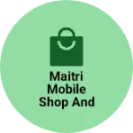 Business logo of Maitri mobile shop and repairing