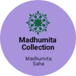 Business logo of Madhumita collection