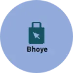 Business logo of Bhoye