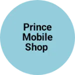Business logo of Prince Mobile Shop