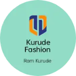 Business logo of Kurude fashion