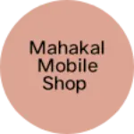 Business logo of Mahakal mobile Shop
