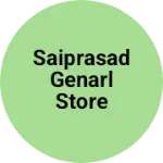 Business logo of Saiprasad genarl store