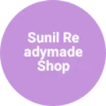 Business logo of Sunil Readymade shop