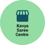 Business logo of Kavya saree centre