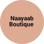 Business logo of Naayaab boutique