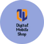 Business logo of Digital mobile shop