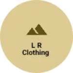 Business logo of L R Clothing