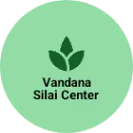 Business logo of Vandana silai center