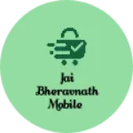 Business logo of Jai bheravnath mobile