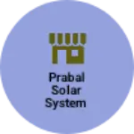 Business logo of Prabal Solar System