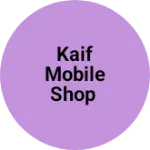 Business logo of Kaif mobile shop